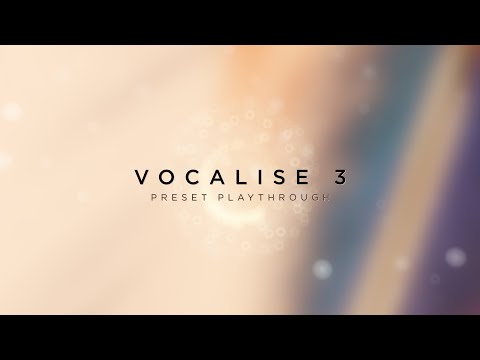 Vocalise 3 - Preset Playthrough │ Heavyocity