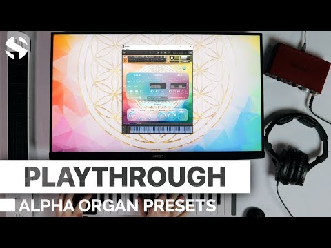 Alpha Organ - Preset Playthrough