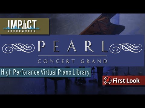 Pearl Concert Grand | Impact Soundworks | First Look