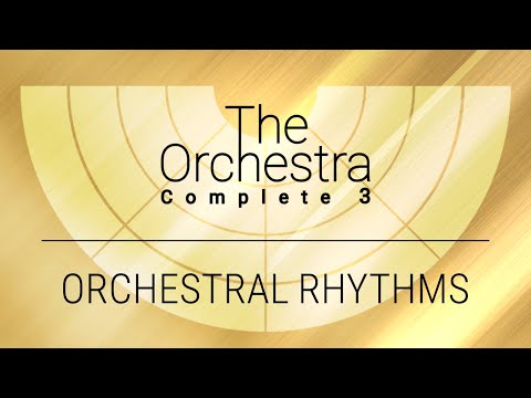 Orchestral Rhythms | The Orchestra Complete 3