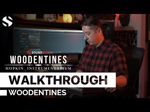 Hopkin Instrumentarium: Woodentines By Soundiron Walkthrough