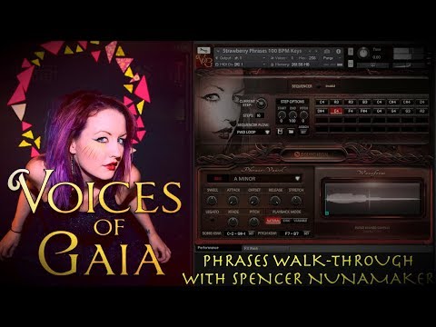 Voices of Gaia - Phrases Walk Through with Spencer Nunamaker