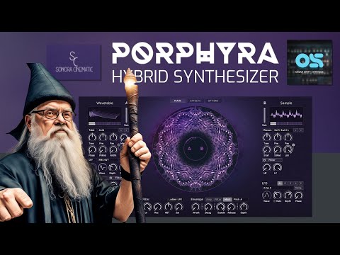 Porphyra Hybrid Synth by Ocean Swift and Sonora Cinematic - A hybrid cinematic masterpiece?