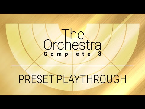 Preset Playthrough | The Orchestra Complete 3