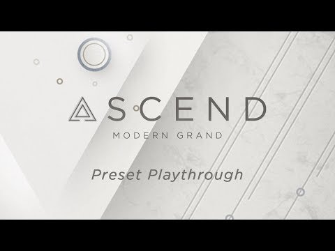 ASCEND: Modern Grand - Preset Playthrough | Heavyocity