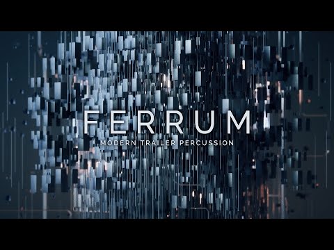 FERRUM: MODERN TRAILER PERCUSSION - OUT NOW!