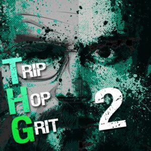 THG: Trip Hop Grit 2