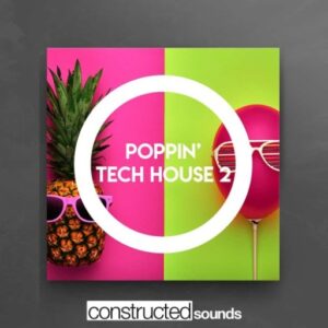 Poppin’ Tech House 2