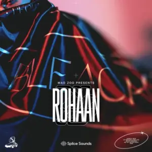 MAD ZOO presents Rohaan