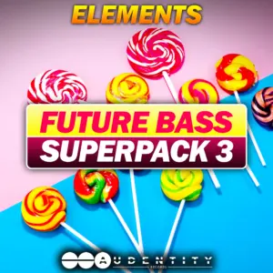 Audentity Records – Future Bass Superpack 3
