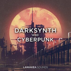 Laniakea Sounds Darksynth & Cyberpunk