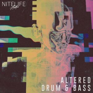 NITELIFE Audio Altered Drum And Bass