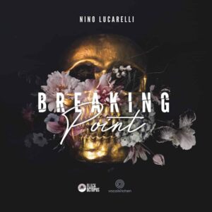 VocalKitchen – Nino Lucarelli – Breaking Point