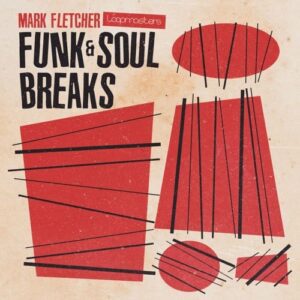 Mark Fletcher - Funk & Soul Breaks