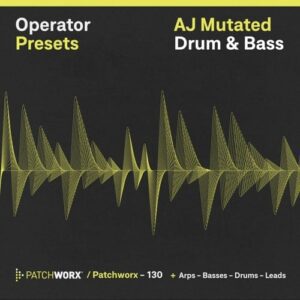 AJ Mutated DnB - Operator Presets
