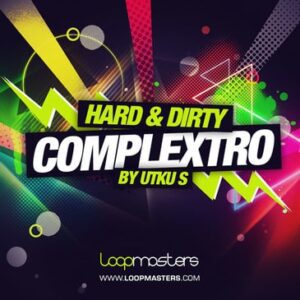 Hard & Dirty Complextro