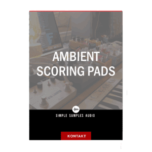 Simple Samples Audio - Ambient Scoring Pads