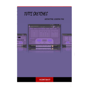 Insanity Samples - Tutti Sketches Orchestral Scoring Tool